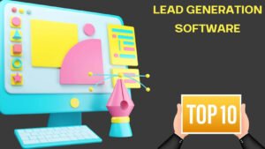 Read more about the article 10 Best All-in-One Lead Generation Software